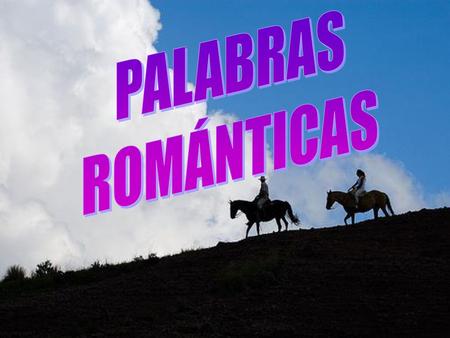 PALABRAS ROMÁNTICAS.