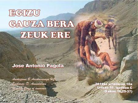 Jose Antonio Pagola Aurkezpena:B.Areskurrinaga HC