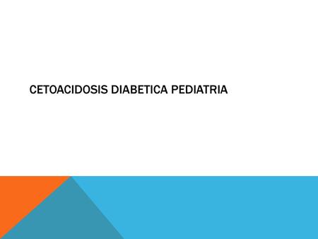 Cetoacidosis Diabetica Pediatria
