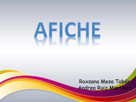 AFICHE Roxsana Mesa Tobón Andrea Ruiz Martínez.
