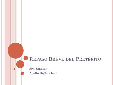 Repaso Breve del Pretérito