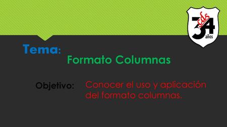 Tema: Formato Columnas