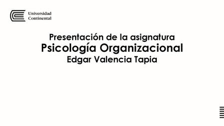 Presentación de la asignatura Psicología Organizacional