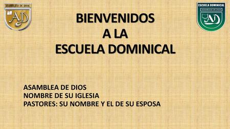 BIENVENIDOS A LA ESCUELA DOMINICAL