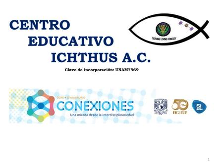 CENTRO EDUCATIVO ICHTHUS A.C.