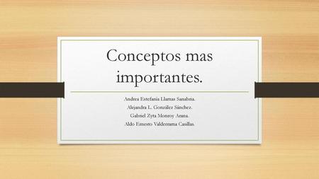 Conceptos mas importantes.
