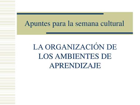 Apuntes para la semana cultural