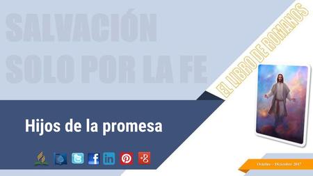 Hijos de la promesa Octubre – Diciembre 2017.