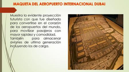 MAQUETA DEL AEROPUERTO INTERNACIONAL DUBAI