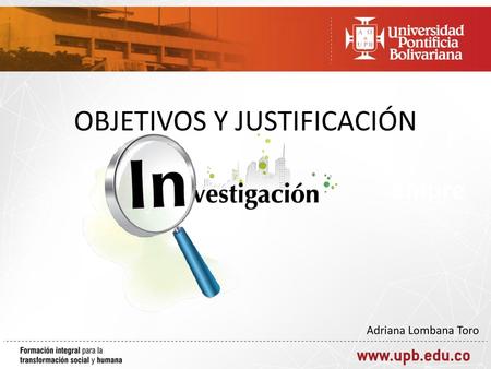 OBJETIVOS Y JUSTIFICACIÓN
