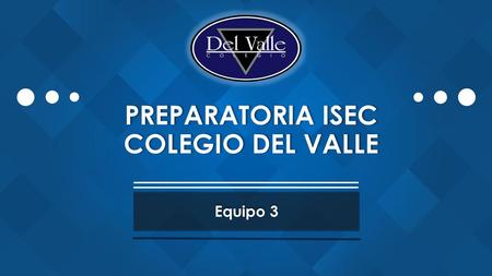 PREPARATORIA ISEC COLEGIO DEL VALLE