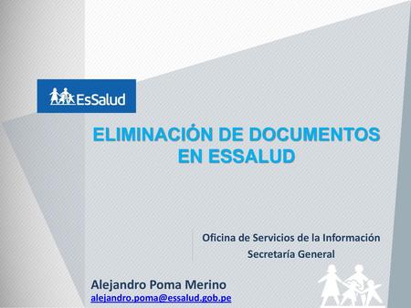 ELIMINACIÓN DE DOCUMENTOS EN ESSALUD