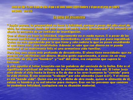 La causa del descontento