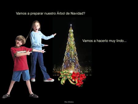 Vamos a preparar nuestro Árbol de Navidad?