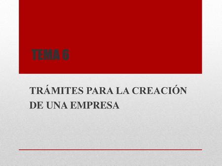 TRÁMITES PARA LA CREACIÓN DE UNA EMPRESA