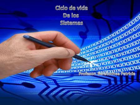 Ciclo de vida De los Sistemas