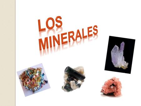 Los minerales.