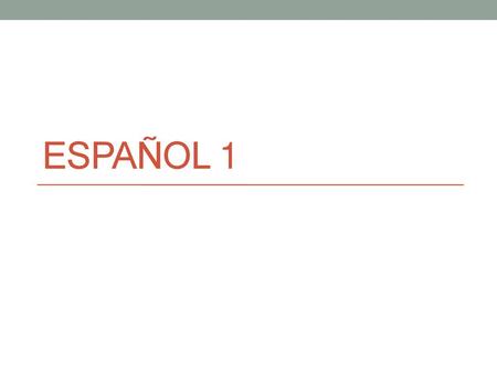 Español 1.