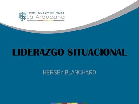 LIDERAZGO SITUACIONAL