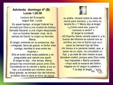 Adviento domingo 4º (B) Lucas 1,26-38 Lectura del Evangelio