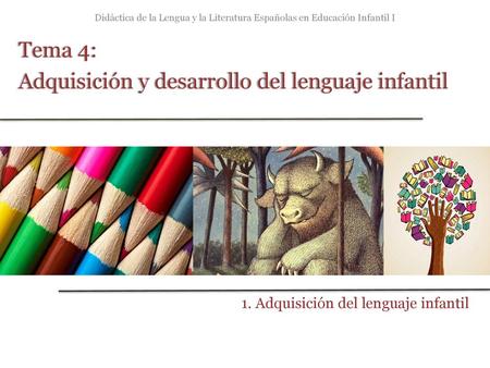 Adquisición y desarrollo del lenguaje infantil