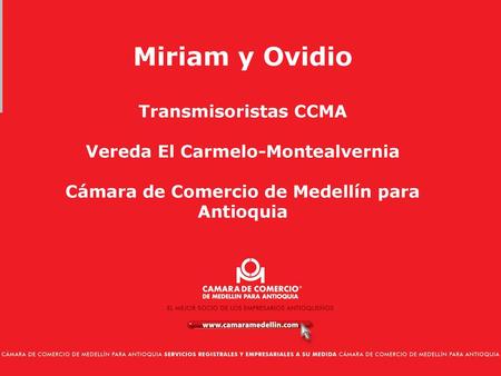 Miriam y Ovidio Transmisoristas CCMA Vereda El Carmelo-Montealvernia