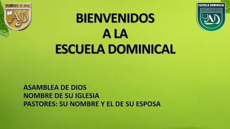 BIENVENIDOS A LA ESCUELA DOMINICAL