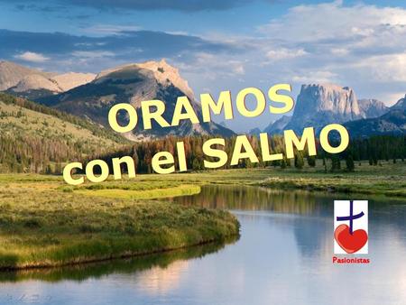 ORAMOS con el SALMO Pasionistas.