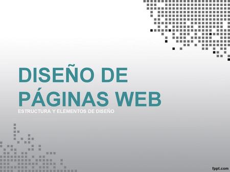 ESTRUCTURA Y ELEMENTOS DE DISEÑO