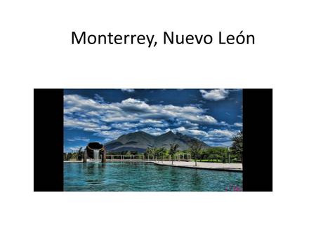 Monterrey, Nuevo León.