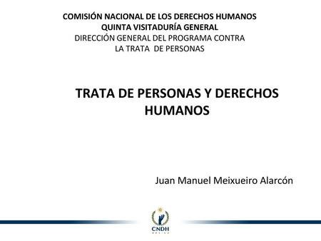 TRATA DE PERSONAS Y DERECHOS HUMANOS