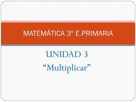 MATEMÁTICA 3º E.PRIMARIA
