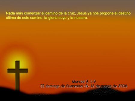 II domingo de Cuaresma –B- 12 de marzo de 2006