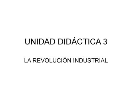 LA REVOLUCIÓN INDUSTRIAL