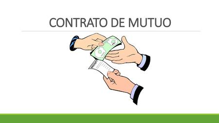 CONTRATO DE MUTUO.