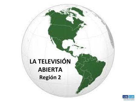 LA TELEVISIÓN ABIERTA Región 2