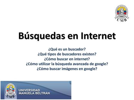 Búsquedas en Internet ¿Qué es un buscador?