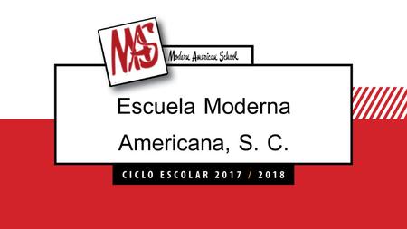 Escuela Moderna Americana, S. C.