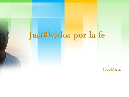 Justificados por la fe Lección 4.