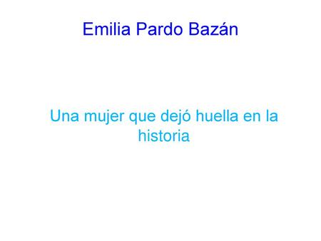 Una mujer que dejó huella en la historia