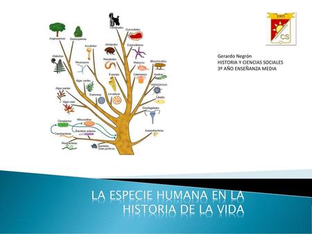 LA ESPECIE HUMANA EN LA HISTORIA DE LA VIDA