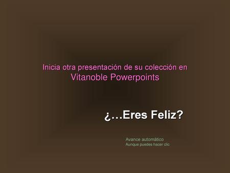 Inicia otra presentación de su colección en Vitanoble Powerpoints