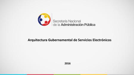 Arquitectura Gubernamental de Servicios Electrónicos