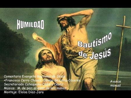 HUMILDAD Bautismo de Jesús