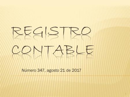 Registro contable Número 347, agosto 21 de 2017.