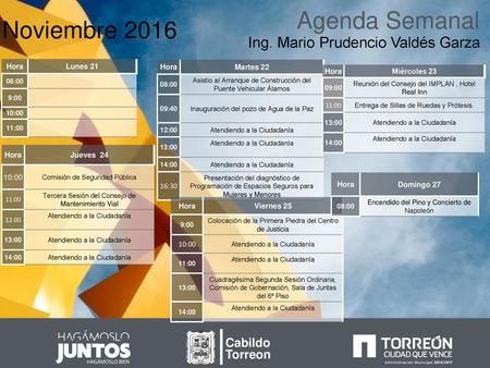 Agenda Semanal Noviembre 2016 Ing. Mario Prudencio Valdés Garza