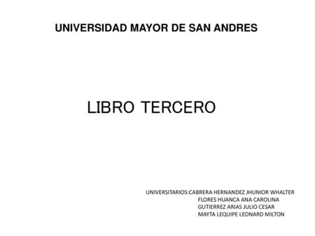 LIBRO TERCERO UNIVERSIDAD MAYOR DE SAN ANDRES