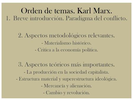 Orden de temas. Karl Marx.