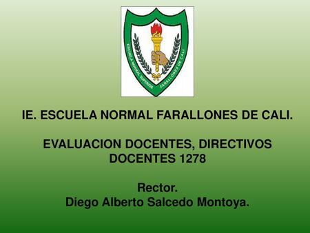 IE. ESCUELA NORMAL FARALLONES DE CALI