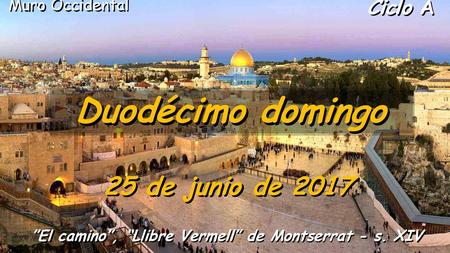 ”El camino”, “Llibre Vermell” de Montserrat - s. XIV